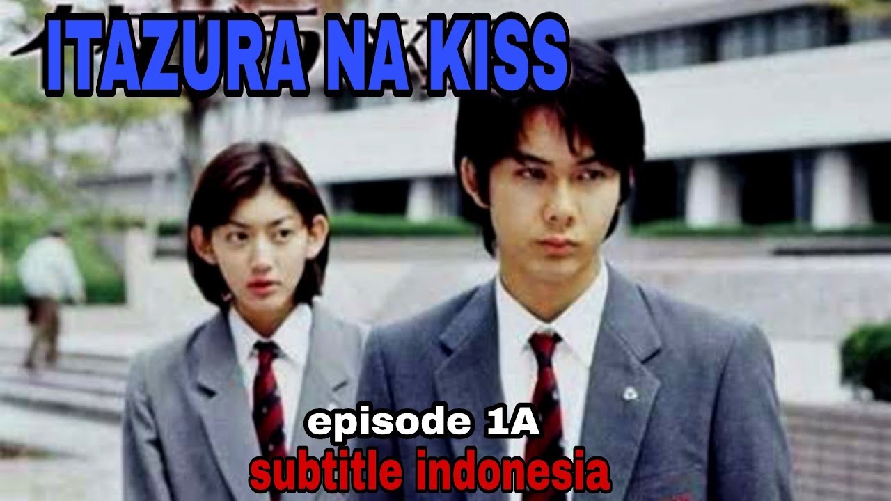 download itazura na kiss love in tokyo sub indo batch